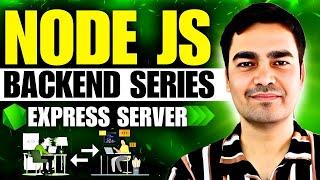 Node.Js Backend Series: Setting Up Express Server in Hindi