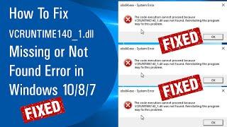 How To Fix VCRUNTIME140_1.dll Missing or Not Found Error in Windows 10/8/7