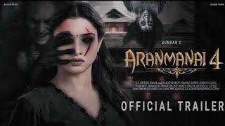 Aranmanai 4 - Official Trailer | Sundar.C | Tamannaah | Raashii Khanna | Hiphop Tamizha