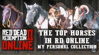 RED DEAD ONLINE - THE BEST HORSES IN THE GAME - SPEED, FORCE, STRENGTH - MY PERSONAL COLLECTION!!