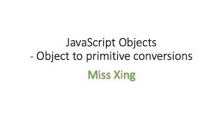 31. JavaScript Objects: Object to Primitive Conversion