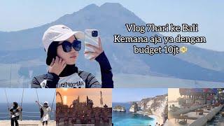 Vlog 7hari di Bali budget 10juta bisa kemana aja ya