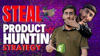 Steal My $62000 PRODUCT HUNTING Strategy for Shopify | Shopify Product Hunting 2024