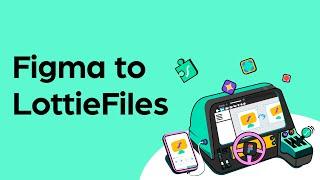 New Figma to Lottie Files - Production ready animations in Figma