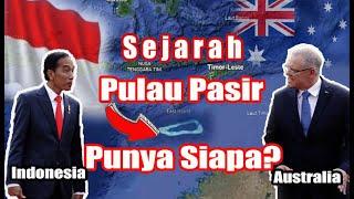 Sejarah pulau pasir/Ashmore reef ||Milik Siapa? Indonesia atau Australia? #Ashmorereef #pulaupasir