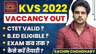 KVS Vacancy 2022 Notification by Sachin choudhary live 8pm