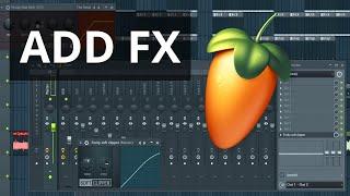 Mixing Basics - How to Mix in FX (FL Studio)