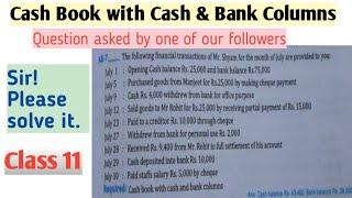 Cash Book with Cash & Bank Columns||Double Column Cash Book||Question & Solution||Class 11||AG TV