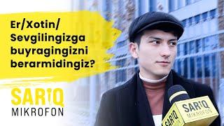 Er/Xotin/Sevgilingizga buyragingizni berarmidingiz?