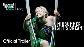 A Midsummer Night's Dream | Official Trailer | National Theatre at Home