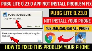 Pubg lite 0.25.0 app not installed problem fix | There was a problem while pasing the package