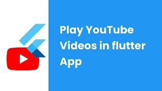 Add Youtube videos to Flutter App