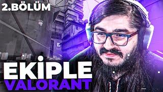 EKIPLE VALORANT! ROAD TO RADIANT #2 | Kendine Müzisyen