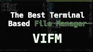 VIFM - The VI File Manager | Best Terminal Based File Manager