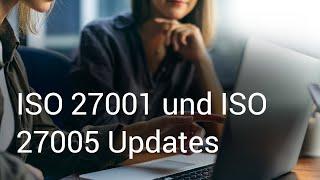 ISO 27001 und ISO 27005 - Was Sie über die Updates 2022 wissen sollten (Webinaraufzeichnung)