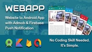 WEBAPP - Website to App Template with Admob and Push Notification Panel | Codecanyon Scripts and