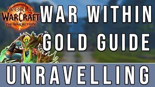 HUGE Gold to be made with UNRAVELLING | The War Within Gold Guide