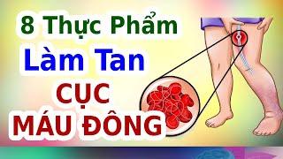 8 Thực Phẩm LÀM TAN CỤC MÁU ĐÔNG | EVA COCO