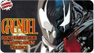 Grendel: From Humble Indie Comic to an Epic about Violence