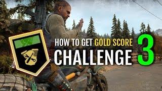 GUIDE FOR GOLD SCORE - BIKE CHALLENGE WEEK 3 | DAYS GONE