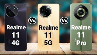 Realme 11 4g vs Realme 11 5g vs Realme 11 Pro