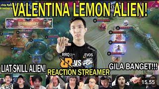 VALENTINA LEMON ALIEN! REACTION STREAMER RRQ VS EVOS