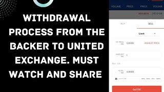 Withdrawal Process From the Backer to United Exchange