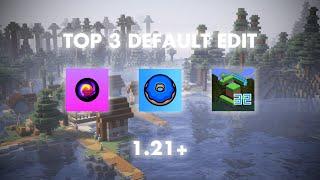 Top 3 Default Edit Texture Pack for 1.21