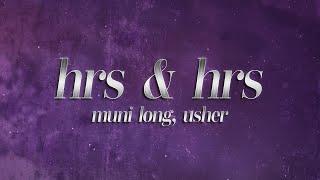 Muni Long, Usher - Hrs and Hrs (Remix)  (lyrics)