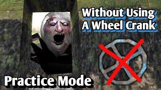 Granny New Update Version 1.8 Practice Mode Without Using A Wheel Crank