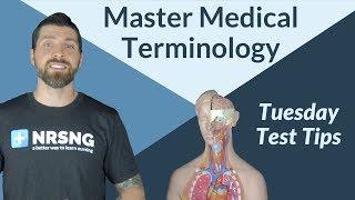How To Master Medical Terminology - Tuesday Test Tips