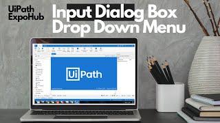 UiPath Tutorial | UiPath Tutorial For Beginners - Uipath Input Drop Down Menu | ExpoHub