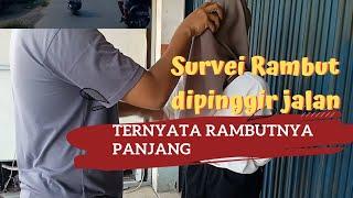 Rambutnya Mau dipotong | Survei Pinggir jalan 01. yng mau potongan rambutnya bisa chat nomor di desk