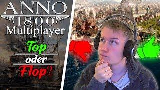 TOP oder FLOP? Mein Fazit! Anno 1800 Multiplayer