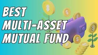 How to Diversify Your Portfolio? | Best Multi-Asset Mutual Funds in India