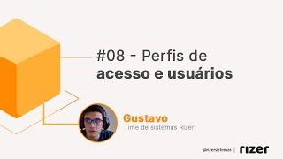 #8  Perfis de Acesso e Usuários