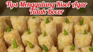 TIPS MENGGULUNG KULIT RISOLES AGAR TIDAK BOCOR SAAT DIGORENG