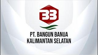 Profile PT BANGUN BANUA KALIMANTAN SELATAN