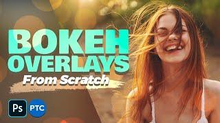 A Simple Way to Create and Add Beautiful Bokeh Overlays in Photoshop!