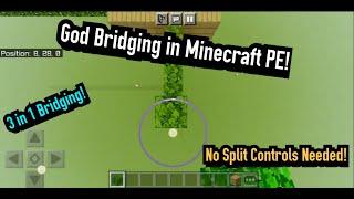 God Bridging in Minecraft PE | No split controls needed!