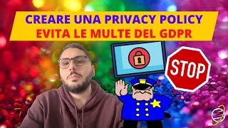 Come creare una Privacy Policy evitando le Multe GDPR | Iubenda Tutorial Italiano