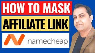 How To Mask An Affiliate Link In Namecheap!