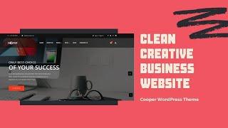 Clean Creative Modern Design Business Website | Minimalist Design Theme | Cooper WordPress Theme