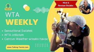 WTA Weekly with Rennae Stubbs: Unstoppable Swiatek, ‘atrocious’ WTA, Steve Simon should quit