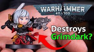 Chibis DESTROY 40k's Grimdark?