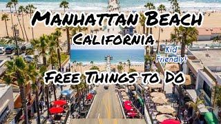 Manhattan Beach, California- What to See and Do in Manhattan Beach