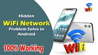 How to Hidden WiFi Network not connecting problem solved in Android