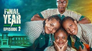 FINAL YEAR | Episode 2 -THE INVESTIGATION | High School Drama Series | Latest Nollywood Movies 2024