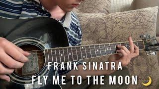 Frank Sinatra - Fly Me To The Moon  (Fingerstyle Jazz Guitar)