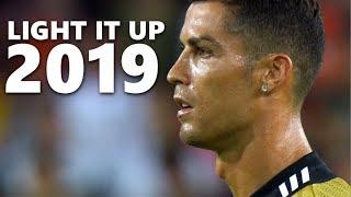 Cristiano Ronaldo -  Light It Up | Skills and Goals 2019